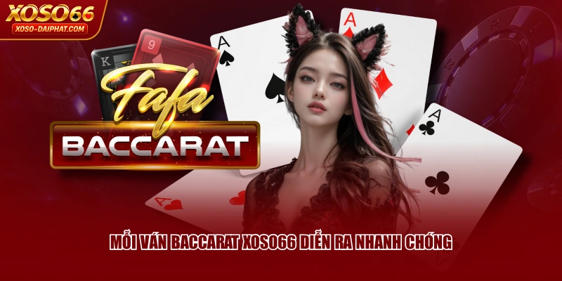 Cách Chơi Baccarat XOSO66 Chi Tiết Và Phân Định Thắng Thua 2 Mỗi ván Baccarat XOSO66 diễn ra nhanh chóng