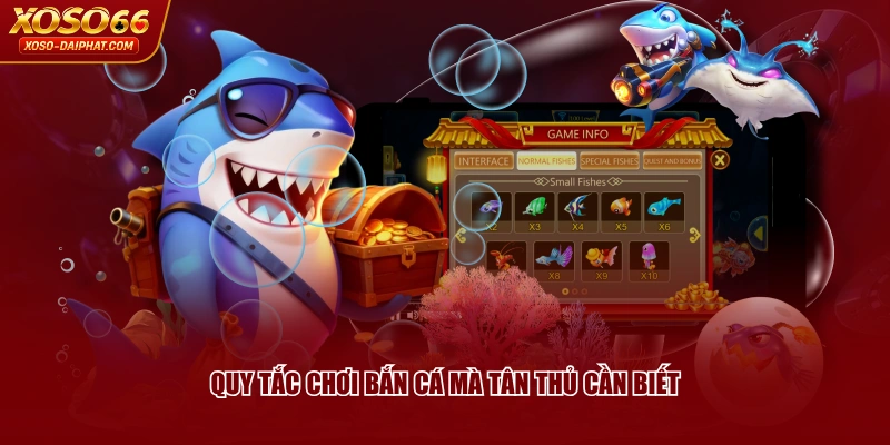 Quy tắc chơi bắn cá mà tân thủ cần biết